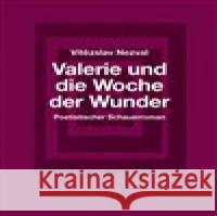 Valerie und die Woche der Wunder : Poetistischer Schauerroman Nezval, Vítezslav 9783903124066