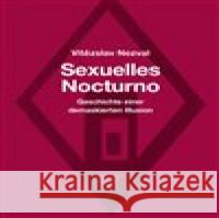 Sexuelles Nocturno Vítězslav Nezval 9783903124189