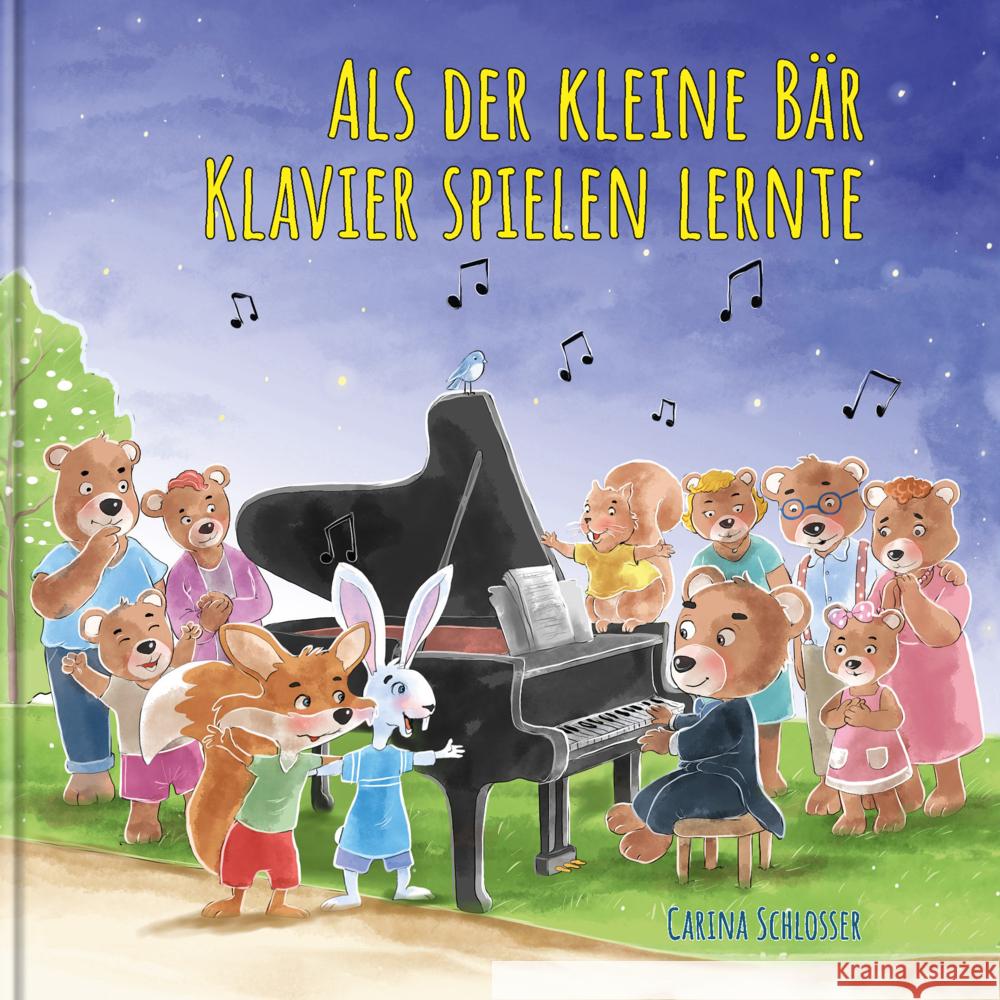 Als der kleine Bär Klavier spielen lernte Schlosser, Carina 9783903147485