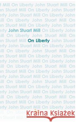 On Liberty John Stuart Mill 9783903165007 Imenand Publishing E.U.