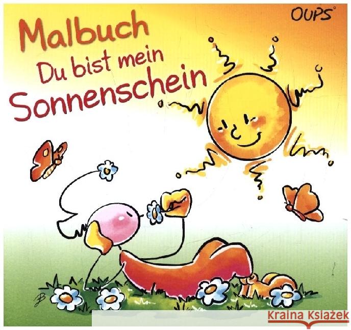 Oups Malbuch - Du bist mein Sonnenschein Hörtenhuber, Kurt 9783903175426