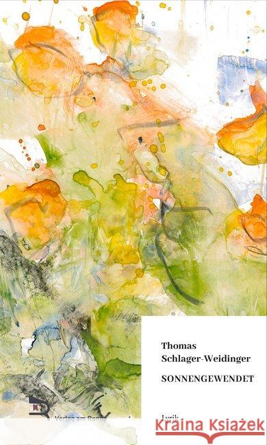 SONNENGEWENDET : Lyrik Schlager-Weidinger, Thomas 9783903190177 Verlag am Rande e.U.