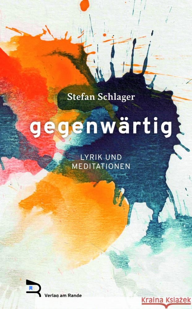 GEGENWÄRTIG Schlager, Stefan 9783903190375 Verlag am Rande e.U.