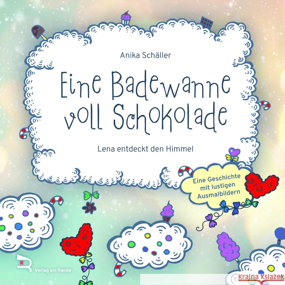 EINE BADEWANNE VOLL SCHOKOLADE Schäller, Anika 9783903190412 Verlag am Rande e.U.