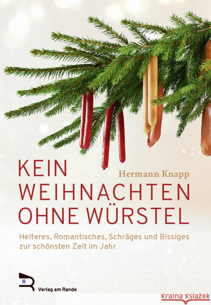 KEIN WEIHNACHTEN OHNE WÜRSTEL Knapp, Hermann 9783903190436