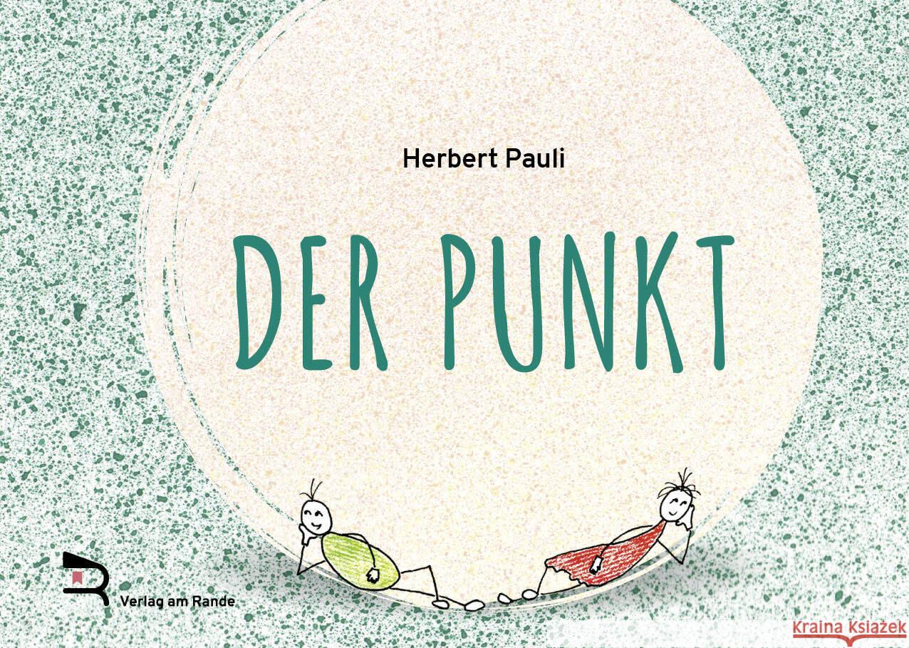 DER PUNKT Pauli, Herbert 9783903190467 Verlag am Rande e.U.