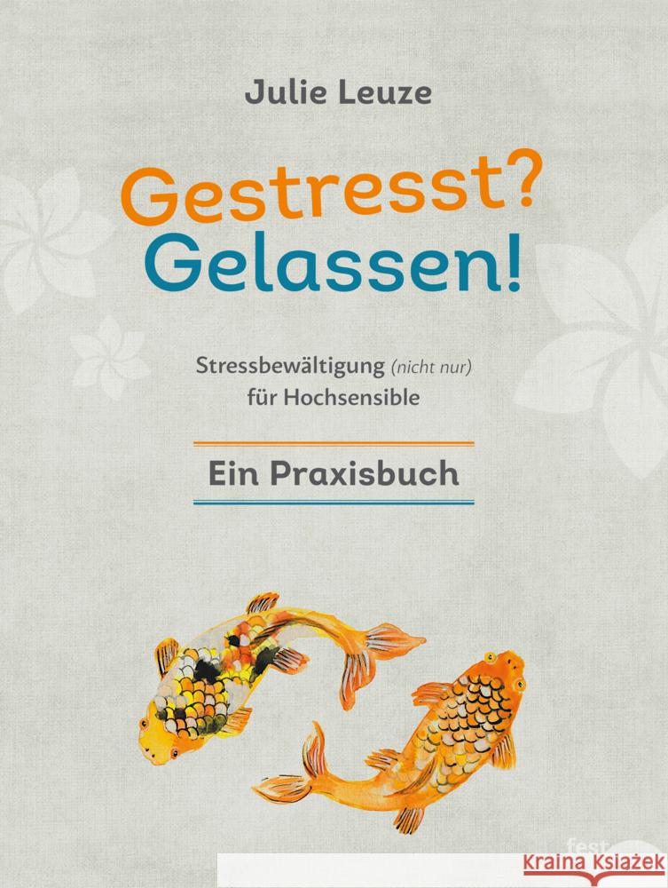 Gestresst? Gelassen! Leuze, Julie 9783903234208