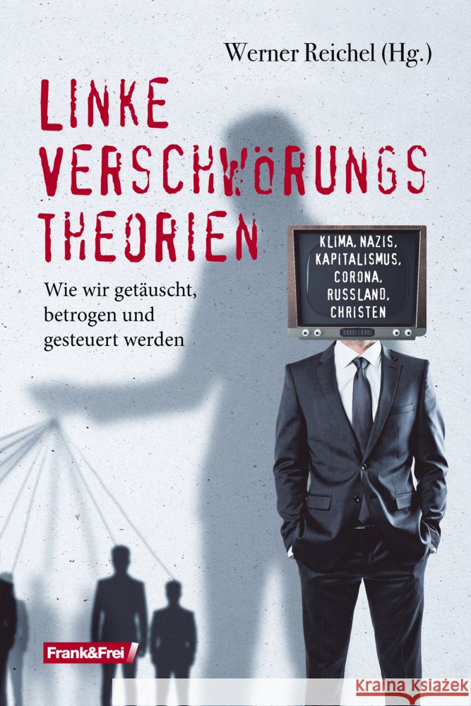 Linke Verschwörungstheorien Grandt, Michael, Machl, Florian, Höferl, Alexander 9783903236905