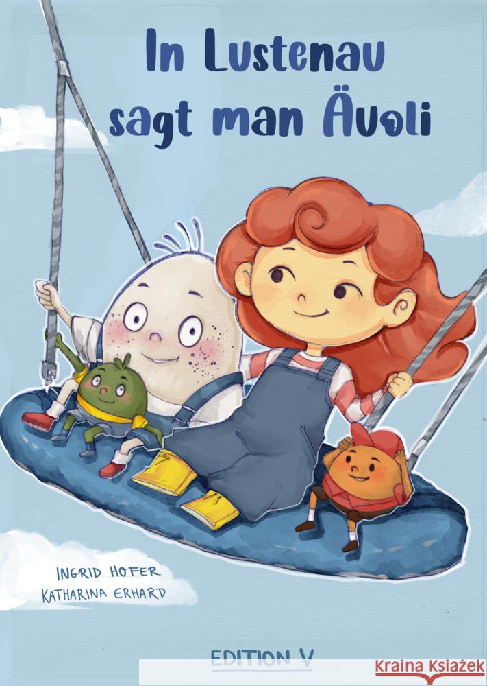 In Lustenau sagt man Äuoli Hofer, Ingrid 9783903240780