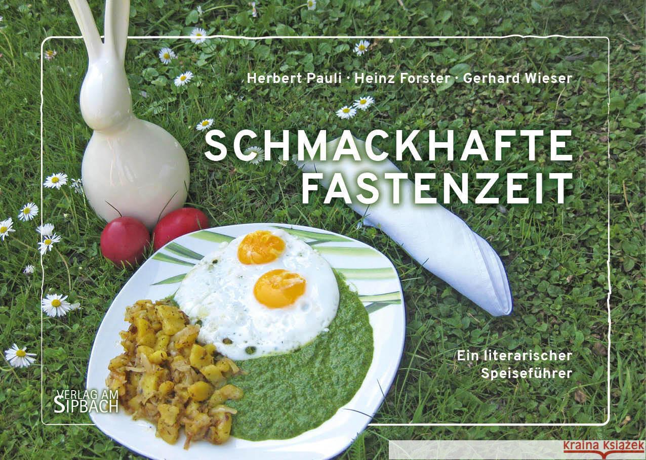 SCHMACKHAFTE FASTENZEIT Pauli, Herbert, Forster, Heinz 9783903259454 Verlag am Rande e.U.