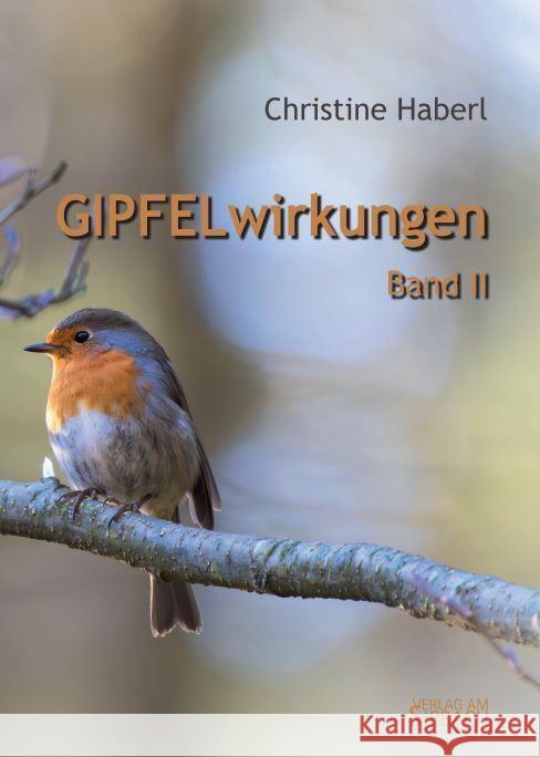 GIPFELwirkungen Haberl, Christine 9783903259546 Verlag am Sipbach
