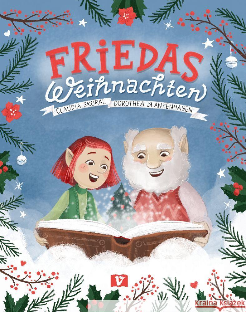 Friedas Weihnachten Skopal, Claudia, Bilderkammer Illustrationsagentur Frau Carolin Steffens 9783903300774 Vermes-Verlag