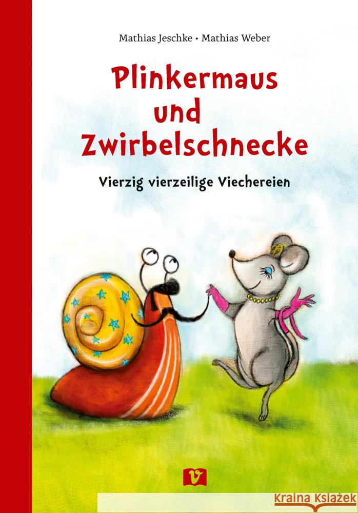 Plinkermaus und Zwirbelschnecke Jeschke, Mathias 9783903300941 1 Vermes-Verlag