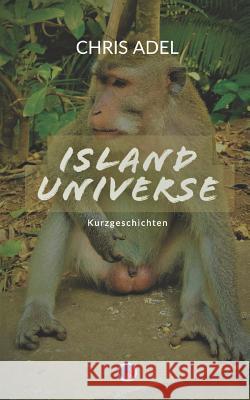 Island Universe Chris Adel 9783903315013