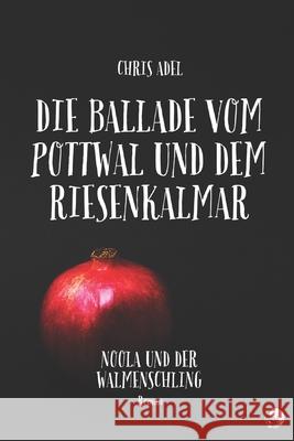 Noola und der Walmenschling Chris Adel 9783903315020 Christian Adelwohrer