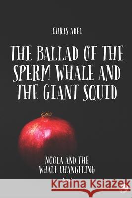 Noola and the Whale Changeling Chris Adel 9783903315051 Christian Adelwohrer