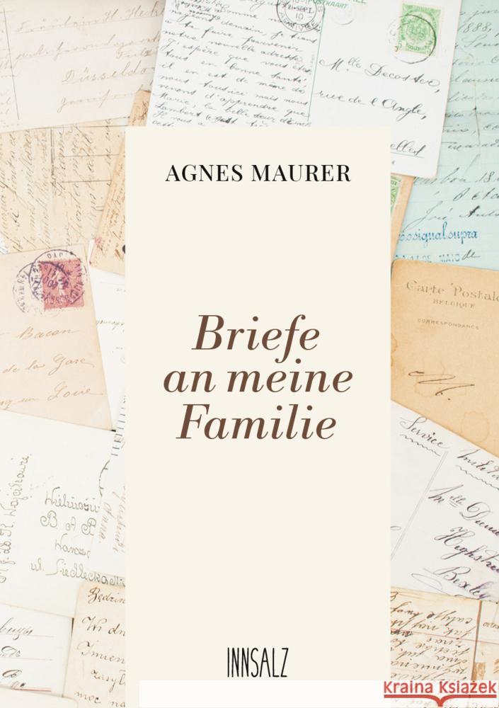 Briefe an meine Familie Maurer, Agnes 9783903321809