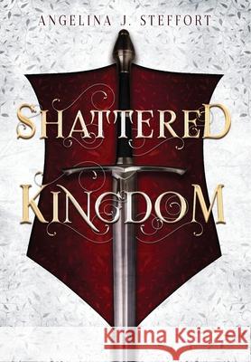 Shattered Kingdom Angelina J. Steffort 9783903357082 Mk