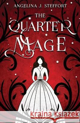 The Quarter Mage Angelina J. Steffort 9783903357518 Mk