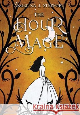 The Hour Mage Angelina J. Steffort 9783903357631 Mk