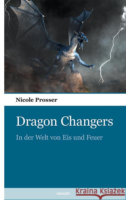 Dragon Changers Prosser, Nicole 9783903382121