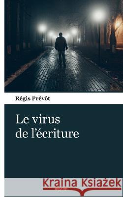 Le virus de l'ecriture Regis Prevot   9783903382145 Novum Pocket