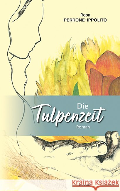 Die Tulpenzeit Perrone-Ippolito, Rosa 9783903382190