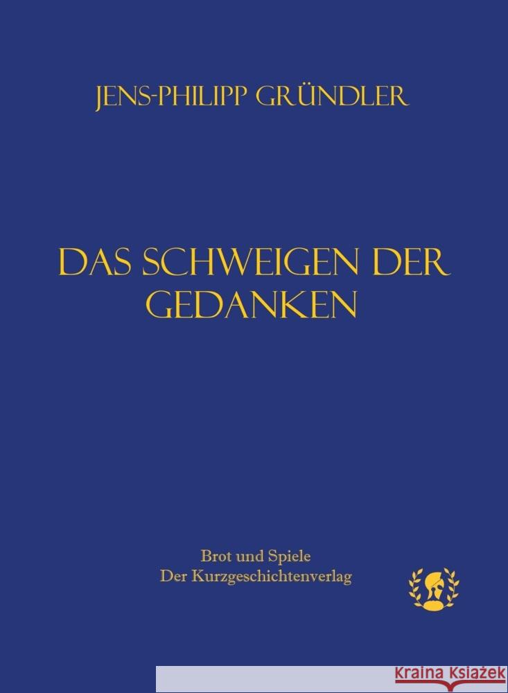 Das Schweigen der Gedanken Gründler, Jens-Philipp 9783903406063