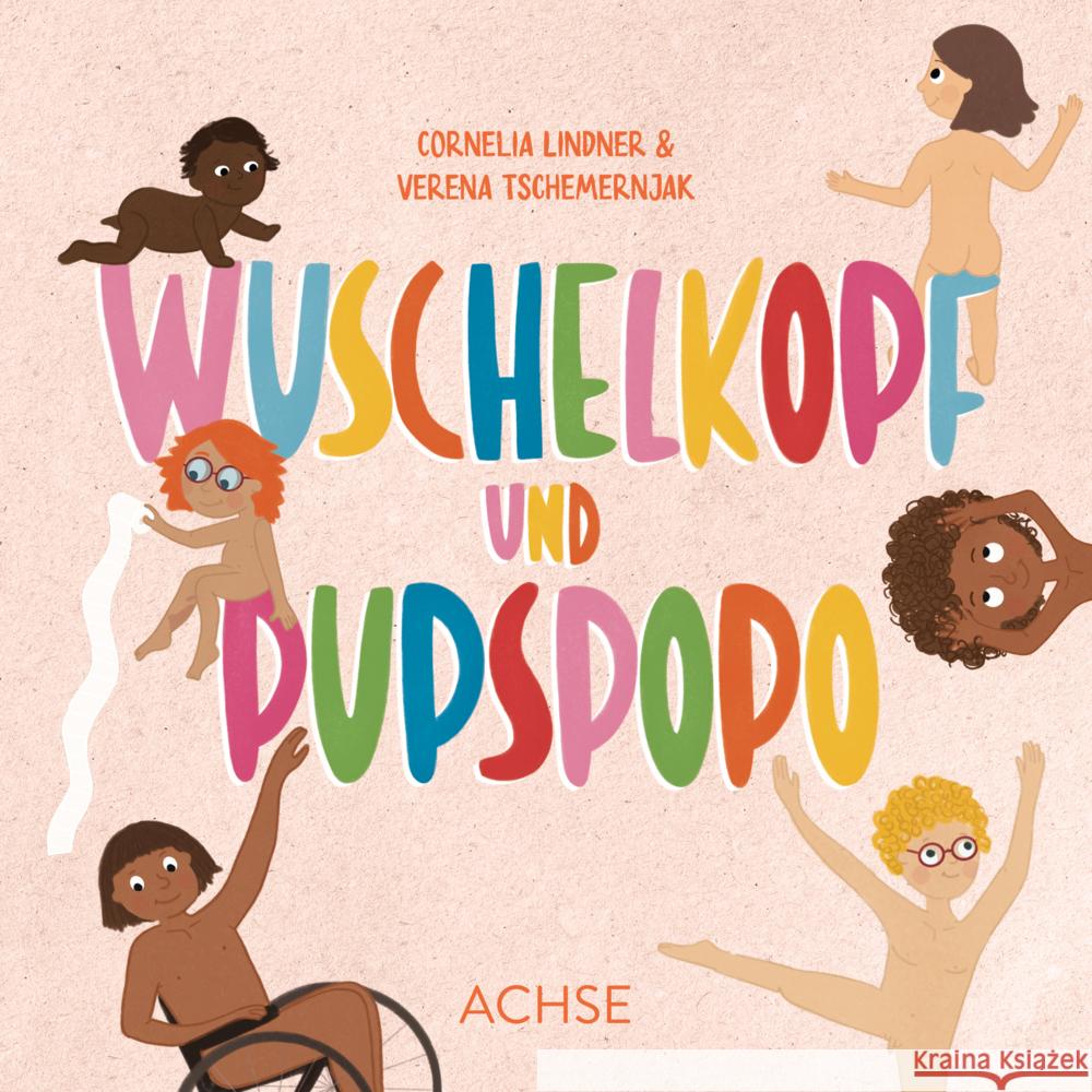 Wuschelkopf und Pupspopo Lindner, Cornelia, Tschemernjak, Verena 9783903408104 Achse, Wien