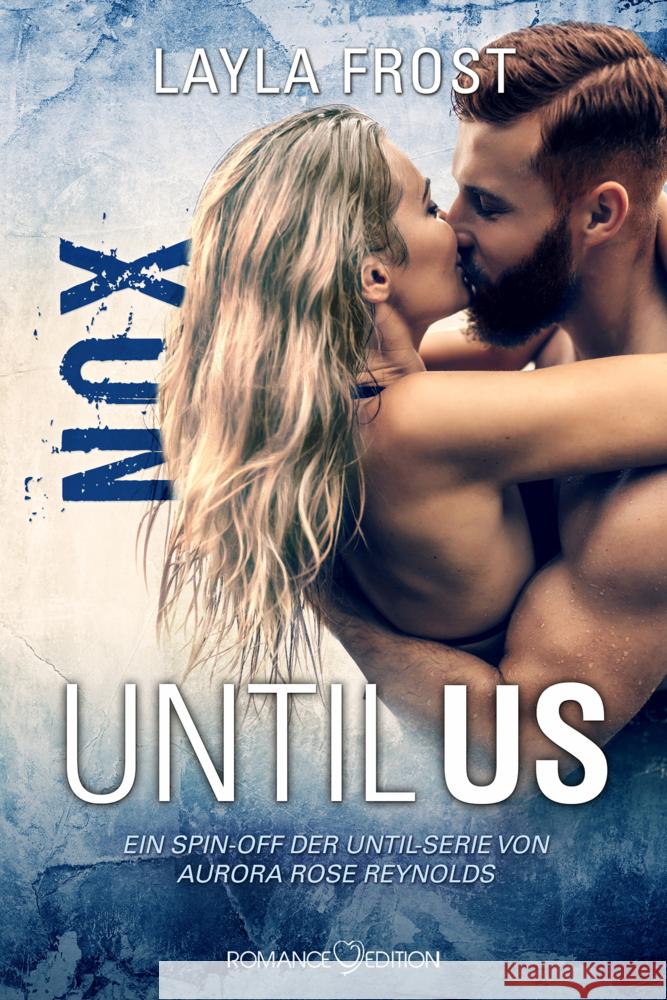 Until Us: Nox Frost, Layla 9783903413061 Romance Edition Verlag