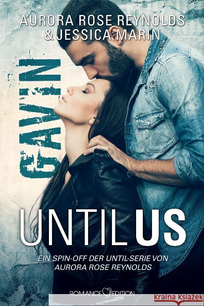 Until Us: Gavin Reynolds, Aurora Rose, Marin, Jessica 9783903413467 Romance Edition Verlag