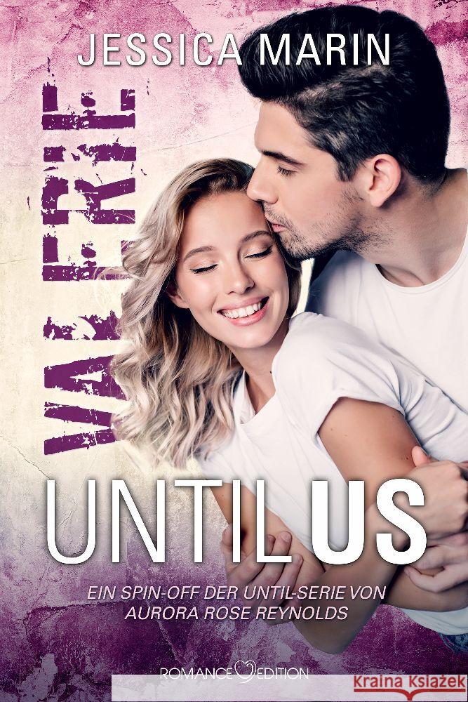 Until Us: Valerie Marin, Jessica 9783903413504 Romance Edition Verlag