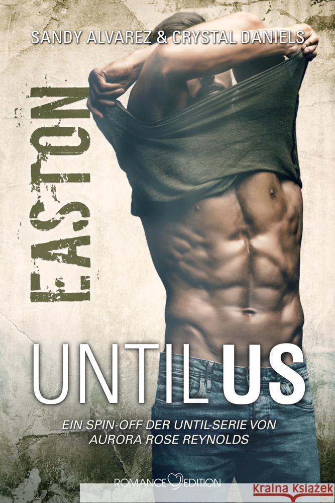 Until Us: Easton Alvarez, Sandy, Daniels, Chrystal 9783903413597 Romance Edition Verlag