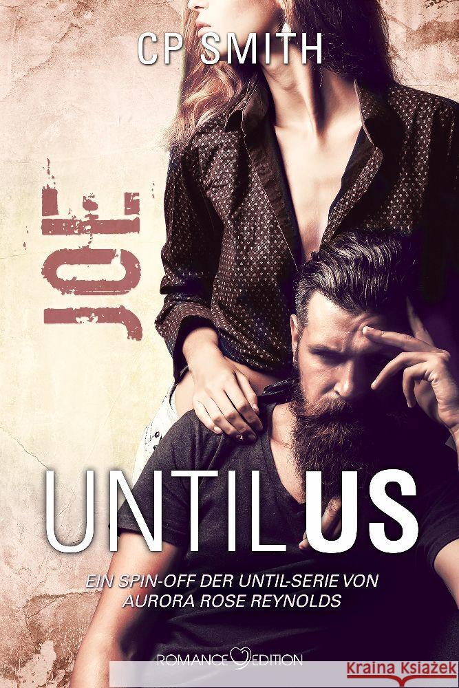 Until Us: Joe Smith, CP 9783903413610 Romance Edition Verlag