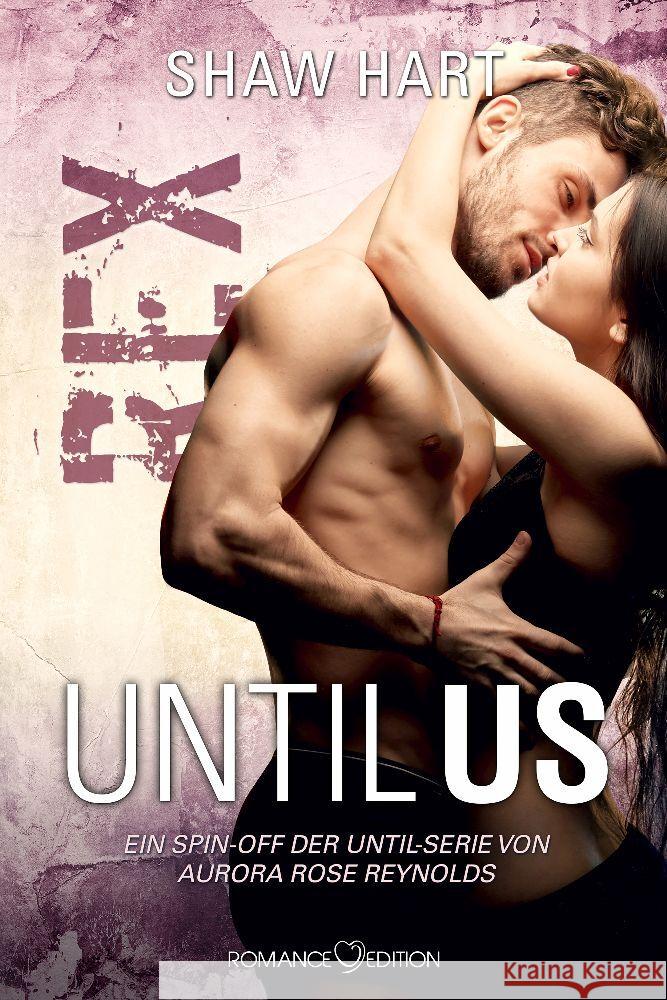 Until Us: Rex Hart, Shaw, Lerchbacher, Corinna 9783903413931