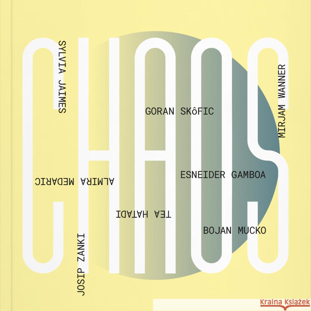 CHAOS Burbano, Esneider Gamboa, Zanki, Josip, Tovar, Jenny Fonseca 9783903439672 Verlag für moderne Kunst