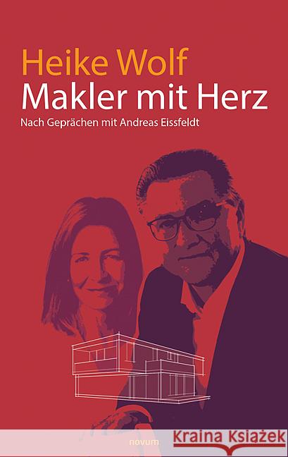 Makler mit Herz Heike Wolf 9783903468801