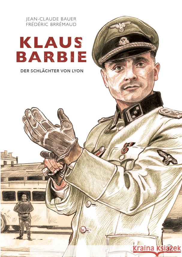 Klaus Barbie Jean-Claude, Bauer, Fréderic, Brrémaud 9783903478084