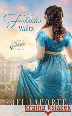 The Forbidden Waltz Sofi Laporte 9783903489257