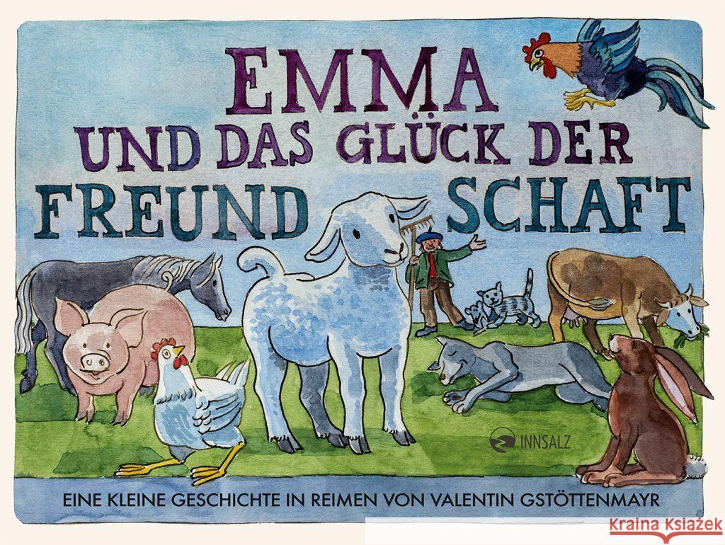 Emma und das Glück der Freundschaft Gstöttenmayr, Valentin 9783903496354