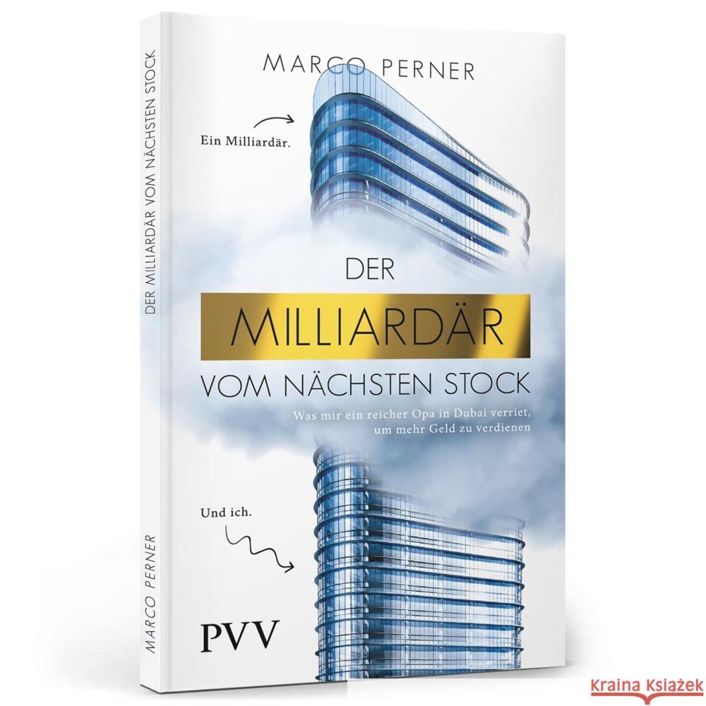 Der Milliardär vom nächsten Stock Marco, Perner 9783903497115 Perner Ventures