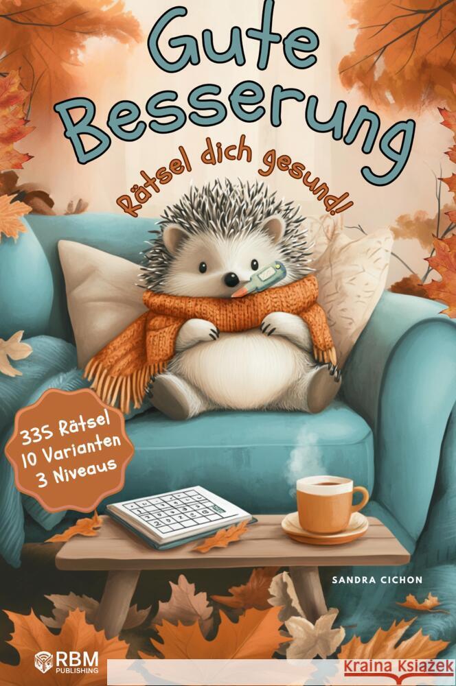 Gute Besserung - Rätsel dich gesund Cichon, Sandra 9783903505650 RBM Publishing