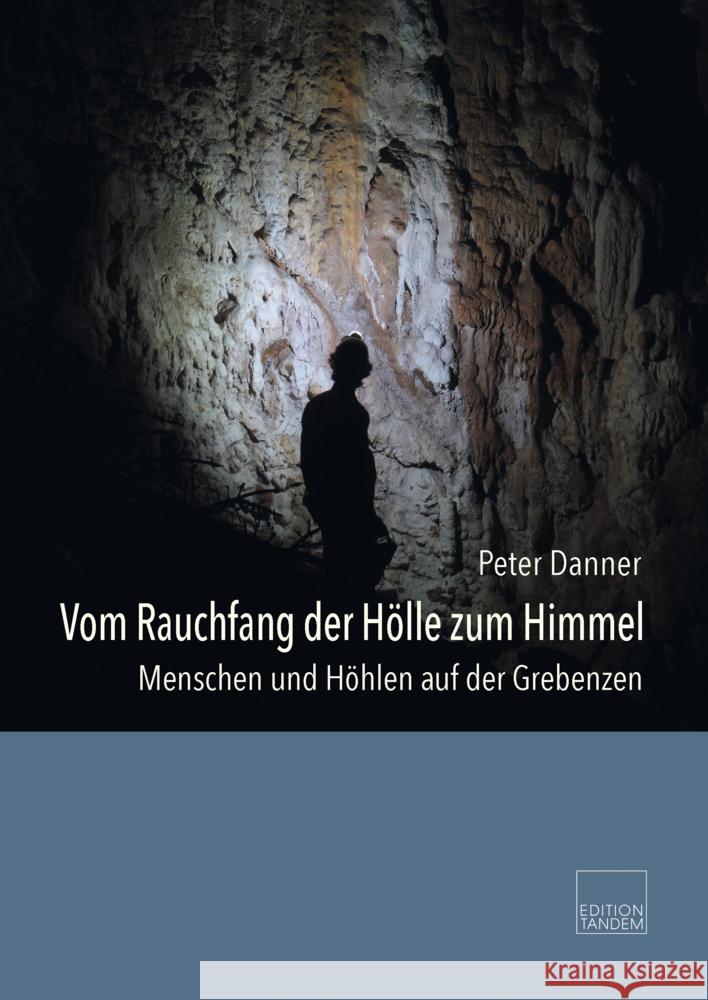 Vom Rauchfang der Hölle zum Himmel Danner, Peter 9783903516212