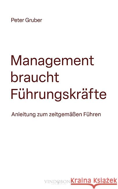 Management braucht Führungskräfte Gruber, Peter 9783903574434