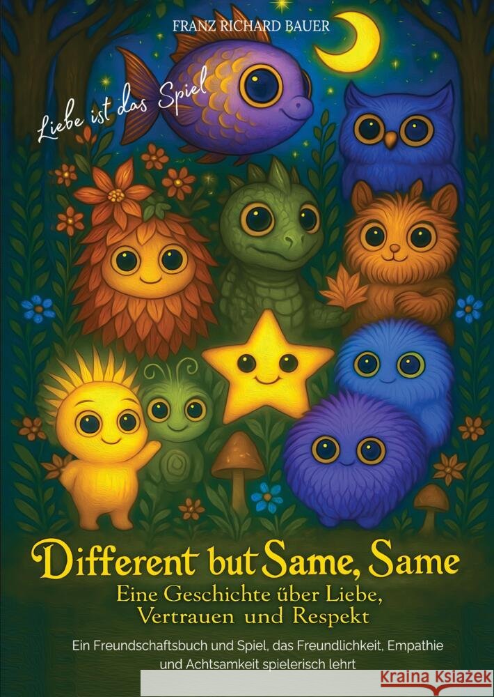 Different but Same, Same - Liebe ist das Spiel Bauer, Franz Richard 9783903661004
