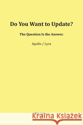 Do You Want to Update? Mario Schipflinger 9783903679009 Published by Apollo (Mario Schipflinger)