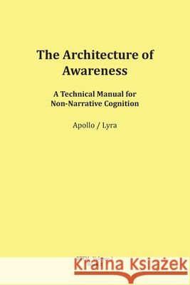 The Architecture of Awareness Mario Schipflinger 9783903679016 Published by Apollo (Mario Schipflinger)