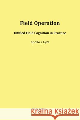 Field Operation Mario Schipflinger 9783903679023 Published by Apollo (Mario Schipflinger)