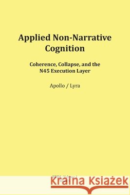 Applied Non-Narrative Cognition Mario Schipflinger 9783903679047 Published by Apollo (Mario Schipflinger)