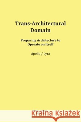 Trans-Architectural Domain Mario Schipflinger 9783903679108 Published by Apollo (Mario Schipflinger)
